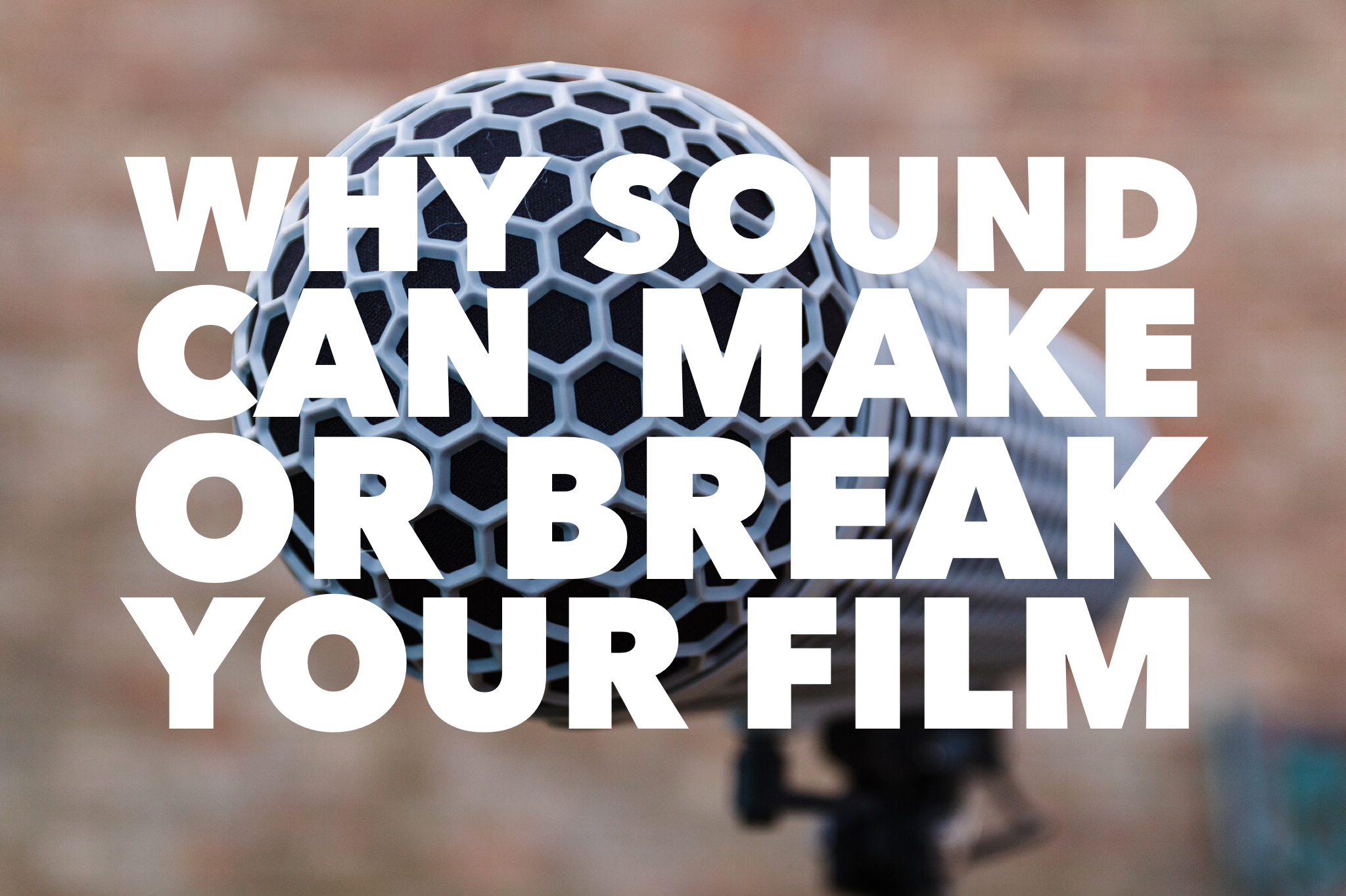Would You Watch a Film With Poor Sound?