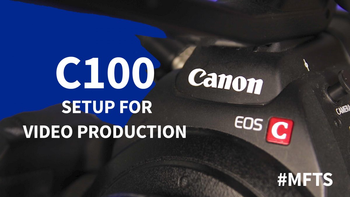 Canon C100 Set Up