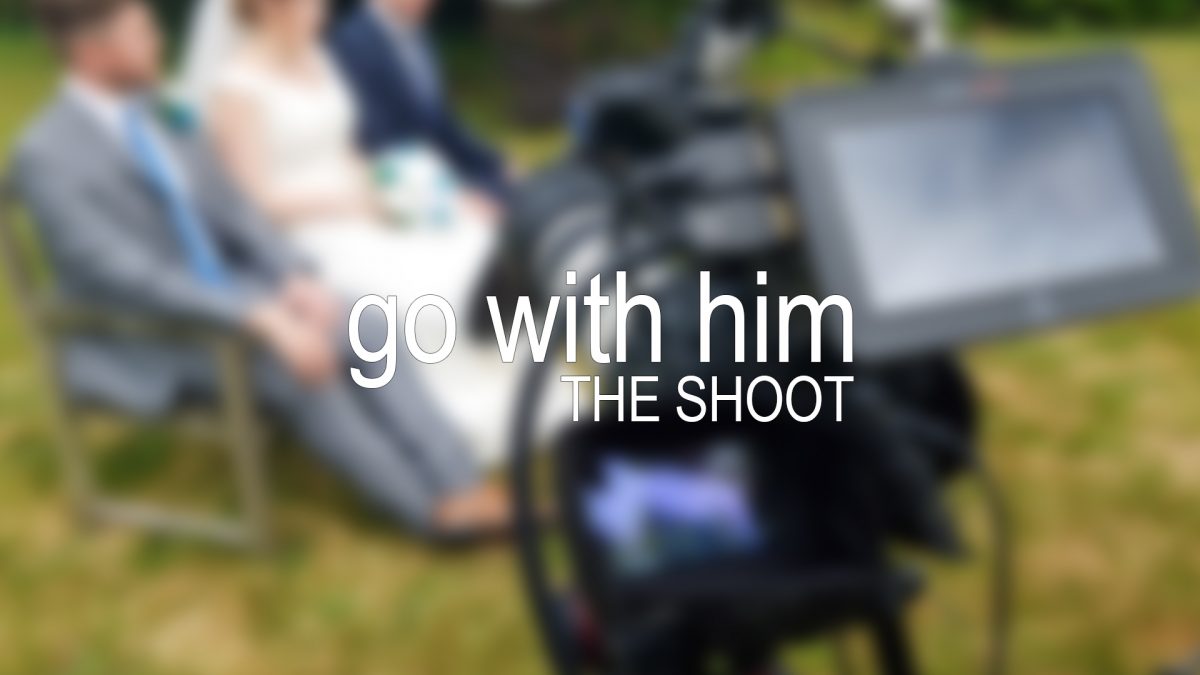 Go With Him: Production